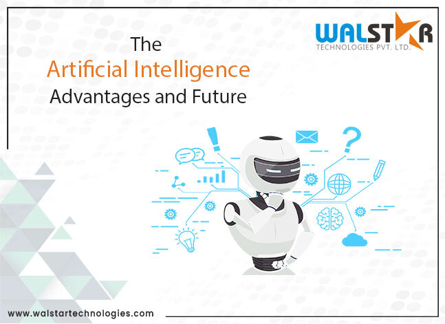 Artificial Intelligence: Advantages and Future:
